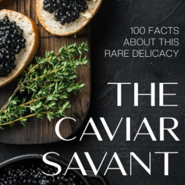 THE CAVIAR SAVANT (Book)